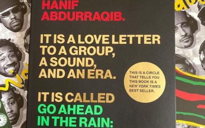 Go Ahead In The Rain: Notes To A Tribe Called Quest